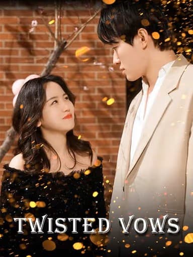 Twisted Vows, a revenge-themed romance short drama similar to Bound by Honor.